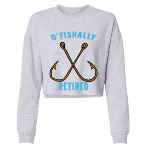 Outstanding Ofishally Retired Funny Fisherman Fishing Gift Cropped Pullover Crew