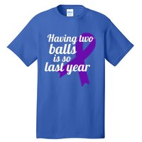 Orchidectomy Operation Survivor Funny Testicular Cancer Cool Gift Tall T-Shirt