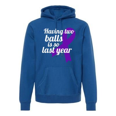 Orchidectomy Operation Survivor Funny Testicular Cancer Cool Gift Premium Hoodie