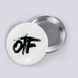 OTF Only The Family Button