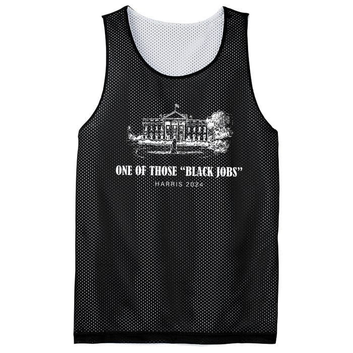 One Of Those Black Jobs Kamala Harris For President Mesh Reversible Basketball Jersey Tank