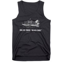 One Of Those Black Jobs Kamala Harris For President Tank Top