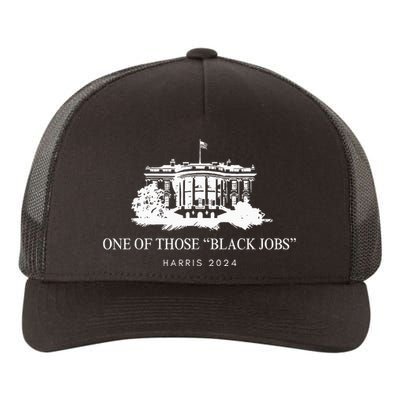 One Of Those Black Jobs Kamala 2024 Yupoong Adult 5-Panel Trucker Hat