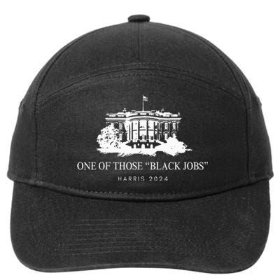 One Of Those Black Jobs Kamala 2024 7-Panel Snapback Hat