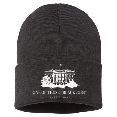 One Of Those Black Jobs Kamala 2024 Sustainable Knit Beanie