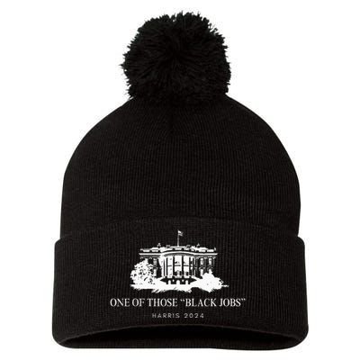 One Of Those Black Jobs Kamala 2024 Pom Pom 12in Knit Beanie