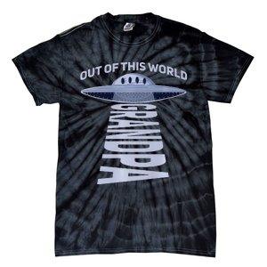 Out Of This World Grandpa Quote For Your UFO Grandpa Premium Tie-Dye T-Shirt