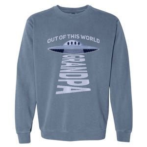 Out Of This World Grandpa Quote For Your UFO Grandpa Premium Garment-Dyed Sweatshirt