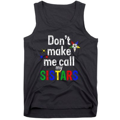 Order Of The Eastern Star Oes Funny Call My Sistars Fatal Tank Top