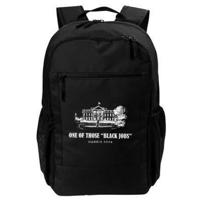 One Of Those Black Jobs Kamala Harris For President Daily Commute Backpack