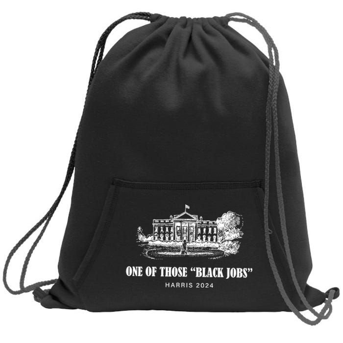 One Of Those Black Jobs Kamala Harris For President Sweatshirt Cinch Pack Bag