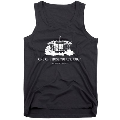 One Of Those Black Jobs Harris 2024 Tank Top