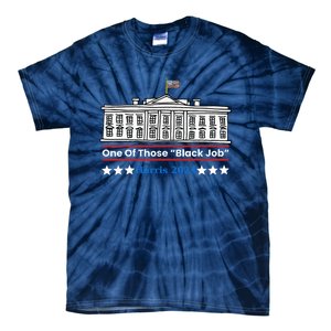 One Of Those Black Jobs Harris 2024 Tie-Dye T-Shirt