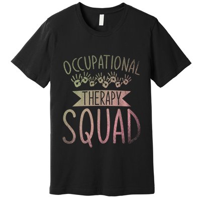 Ota Occupational Therapy Squad Ot Occupational Therapist Premium T-Shirt