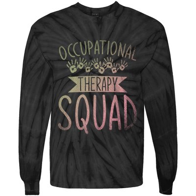 Ota Occupational Therapy Squad Ot Occupational Therapist Tie-Dye Long Sleeve Shirt