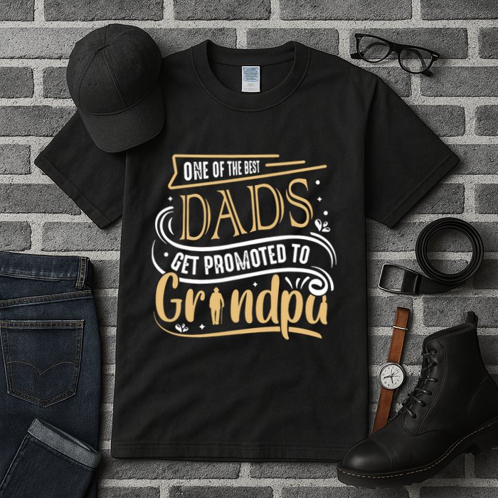 One Of The Best Dad Get Promoted To Grandpa Grandparents Day Tall T-Shirt