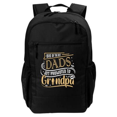 One Of The Best Dad Get Promoted To Grandpa Grandparents Day Backpack
