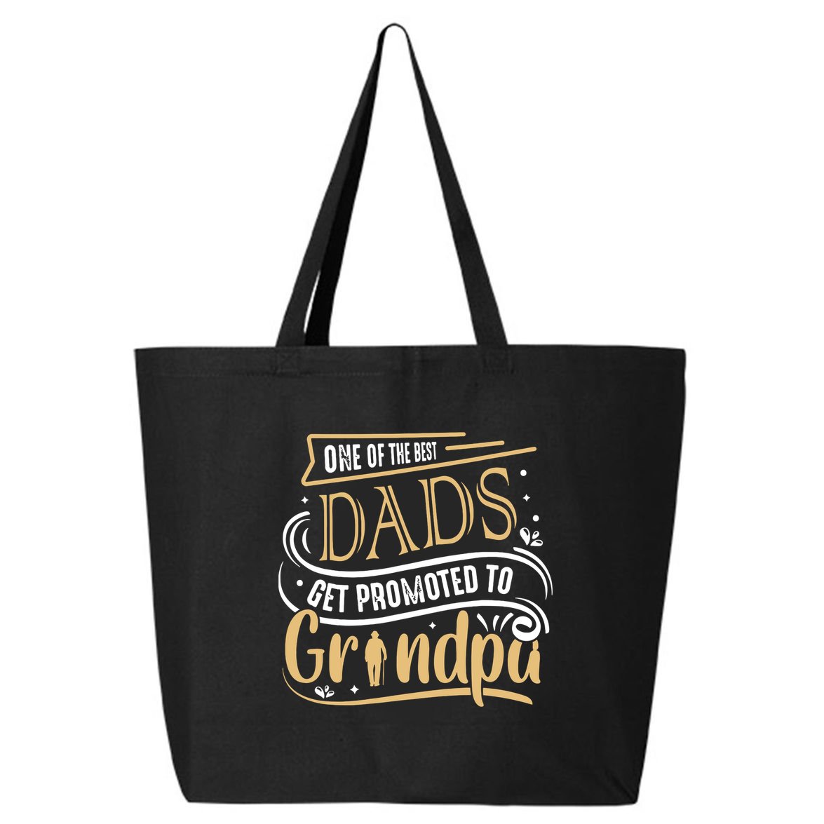 One Of The Best Dad Get Promoted To Grandpa Grandparents Day 25L Jumbo Tote
