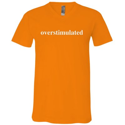 Overstimulated V-Neck T-Shirt