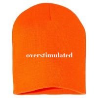 Overstimulated Short Acrylic Beanie