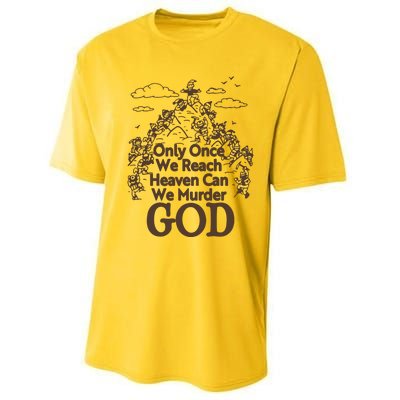 Only Once We Reach Heaven Can We Murder God By Renaissance Man Performance Sprint T-Shirt