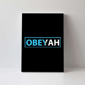 Obeyah Obey Yah God Christian Hebrew Roots Canvas