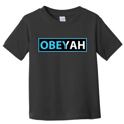Obeyah Obey Yah God Christian Hebrew Roots Toddler T-Shirt