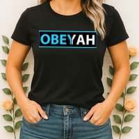 Obeyah Obey Yah God Christian Hebrew Roots Womens T-Shirt