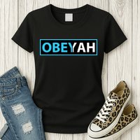 Obeyah Obey Yah God Christian Hebrew Roots Womens T-Shirt
