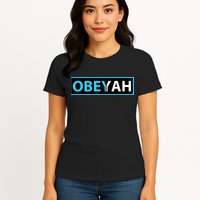 Obeyah Obey Yah God Christian Hebrew Roots Womens T-Shirt