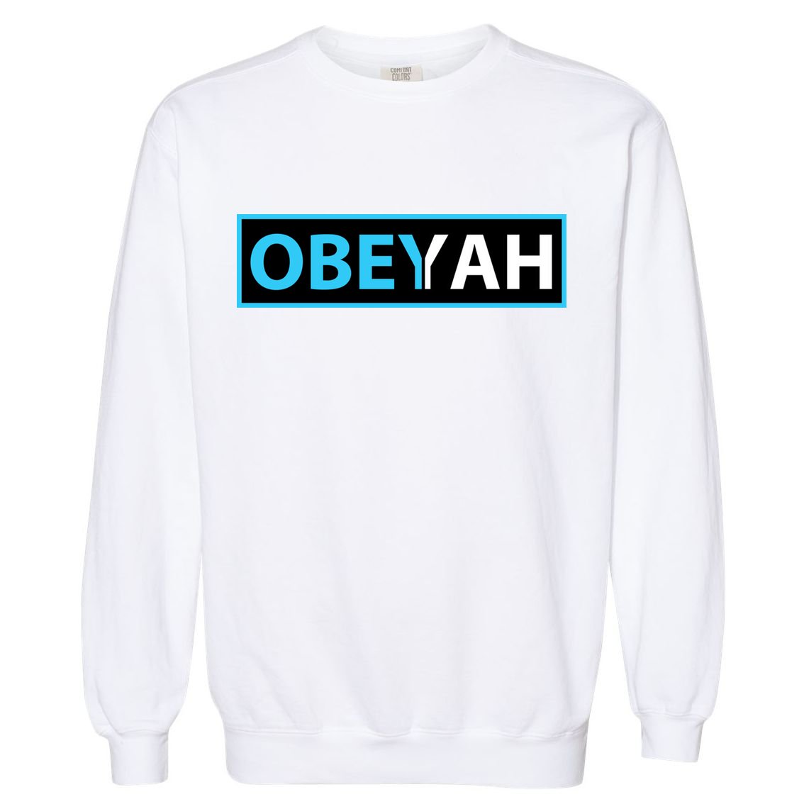 Obeyah Obey Yah God Christian Hebrew Roots Garment-Dyed Sweatshirt