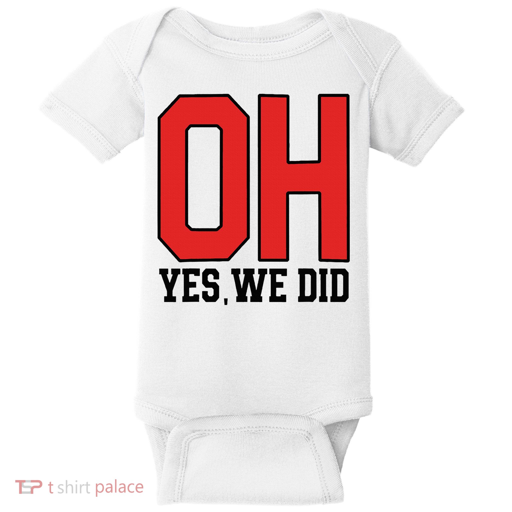 Ohio Oh Yes We Did Baby Bodysuit