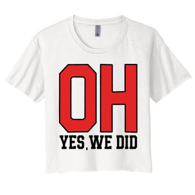 Ohio Oh Yes We Did Crop Top