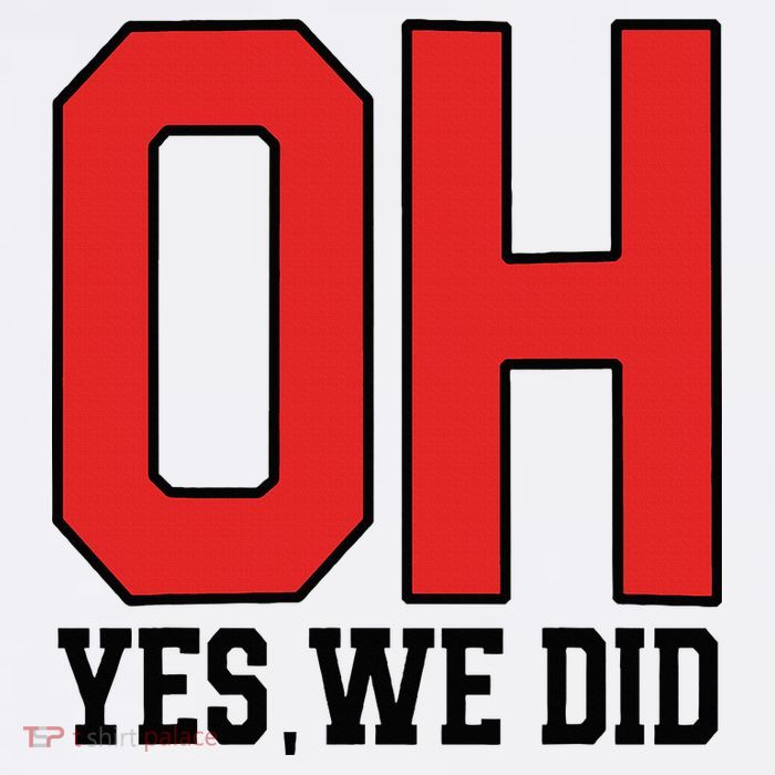 Ohio Oh Yes We Did Women's V-Neck T-Shirt