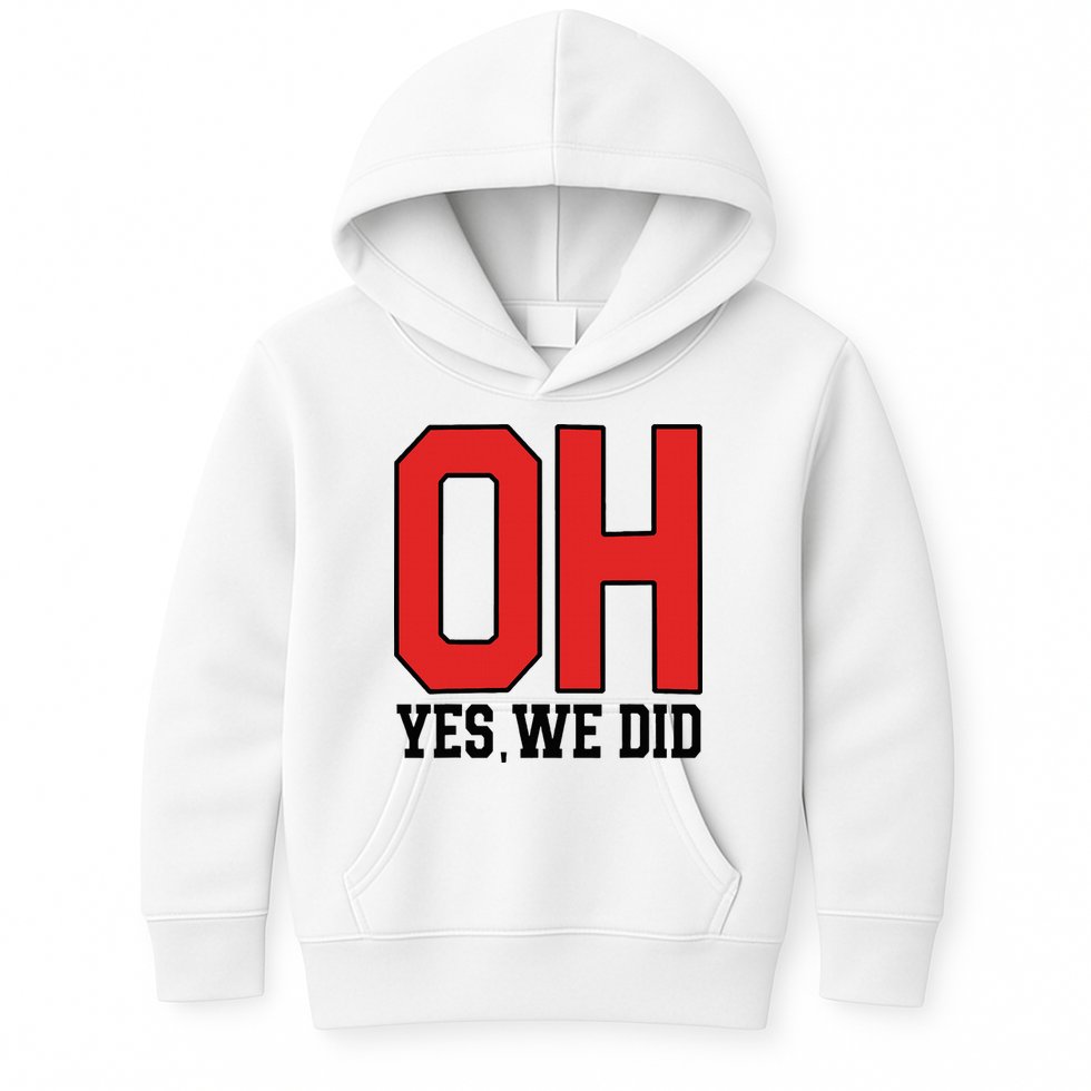 Ohio Oh Yes We Did Kids Hoodie