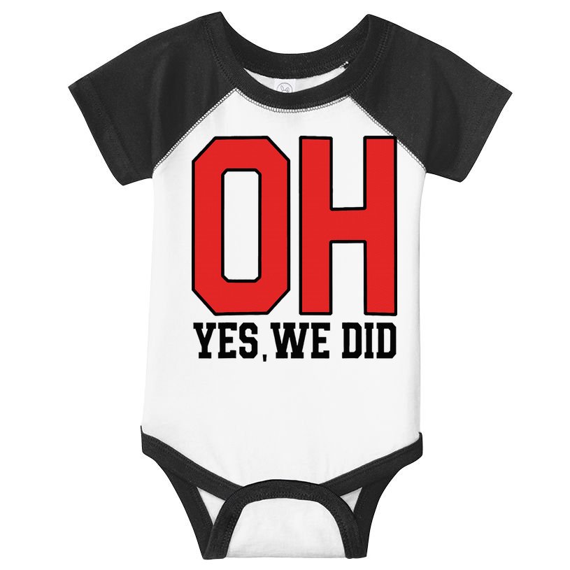 Ohio Oh Yes We Did Infant Baby Jersey Bodysuit