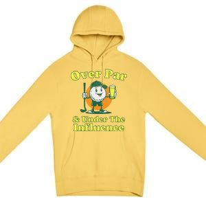 Over Par And Under The Influence Premium Pullover Hoodie