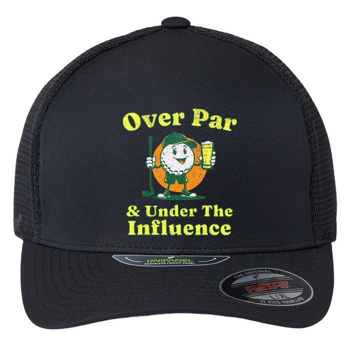 Over Par And Under The Influence Flexfit Unipanel Trucker Cap