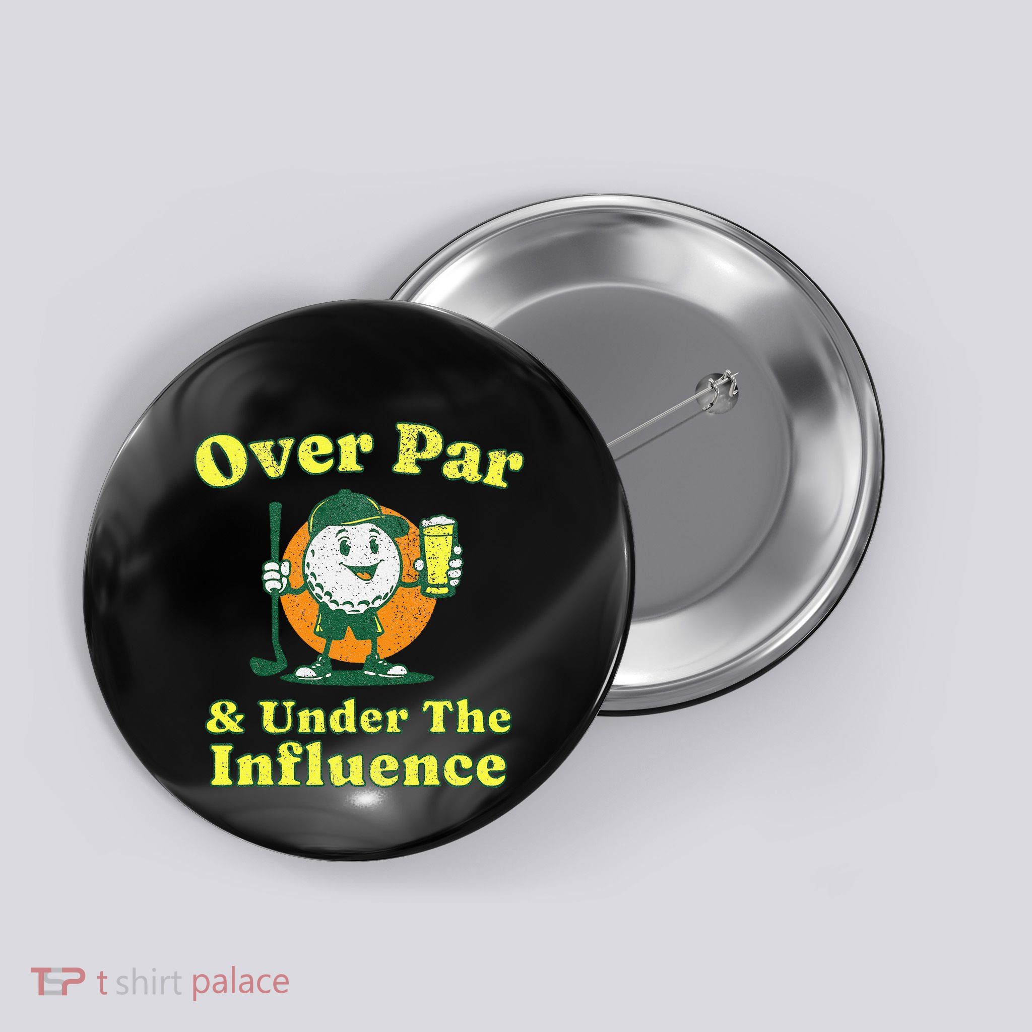 Over Par And Under The Influence Button