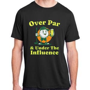 Over Par And Under The Influence Adult ChromaSoft Performance T-Shirt