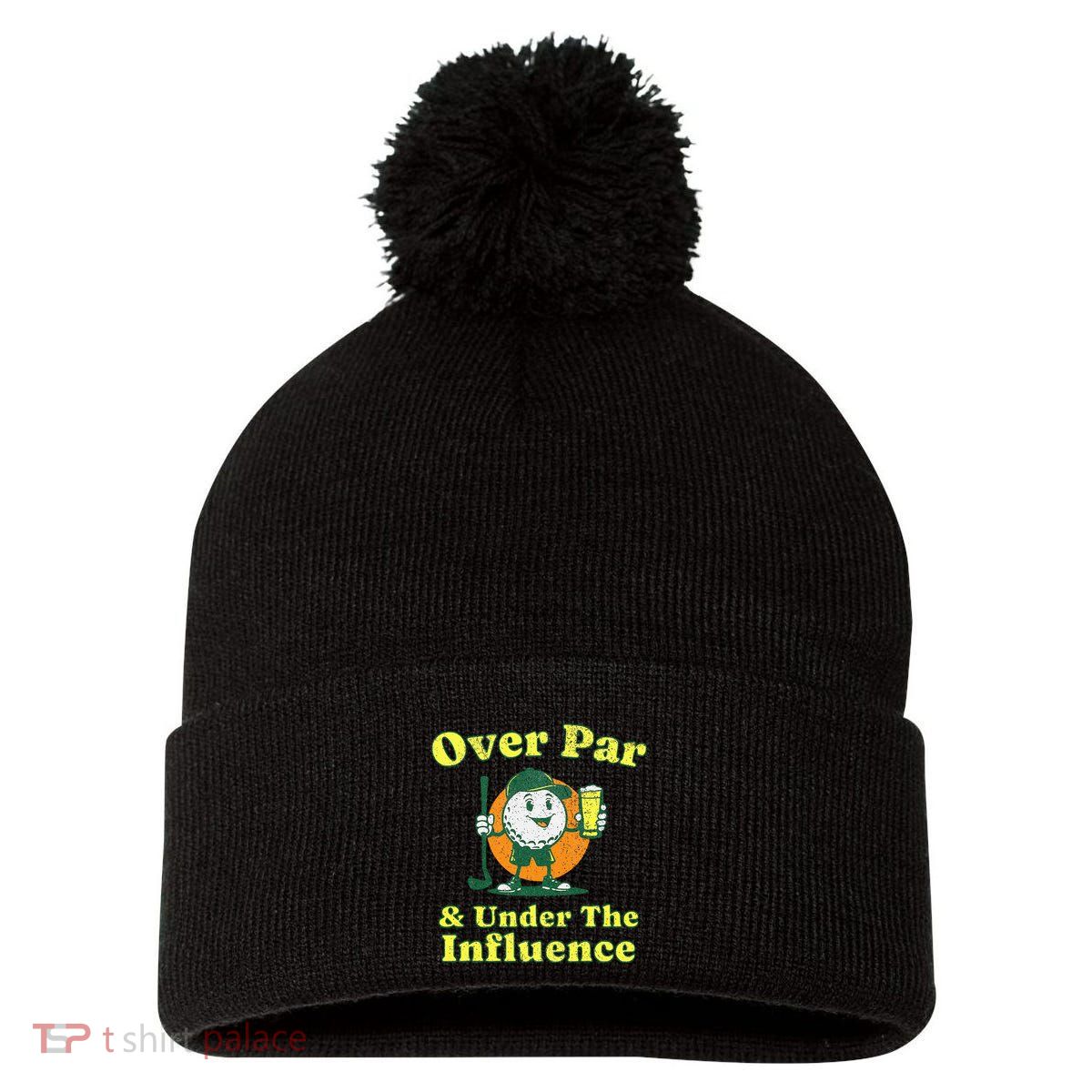 Over Par And Under The Influence Pom Pom 12in Knit Beanie