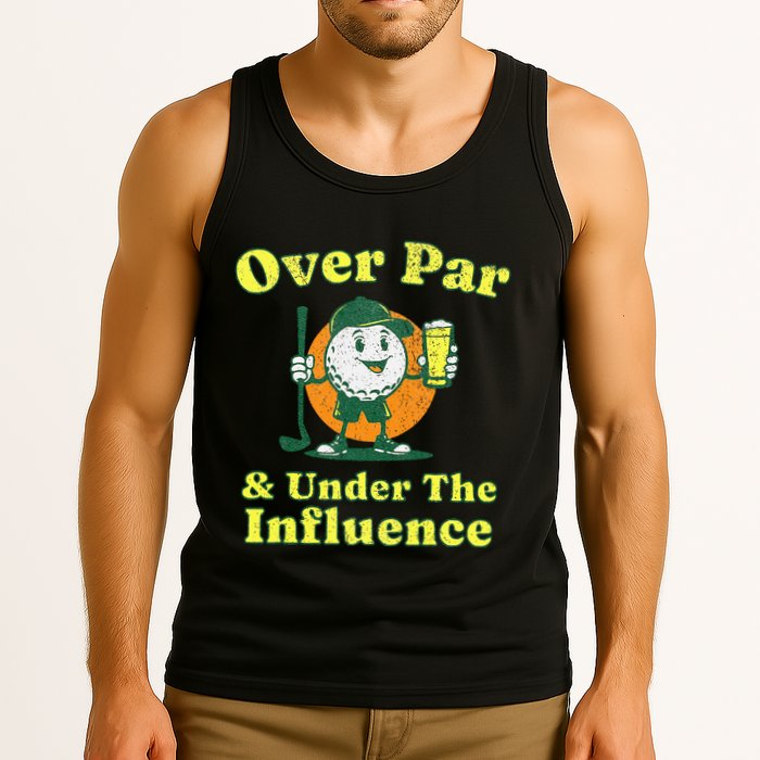 Over Par And Under The Influence Tank Top