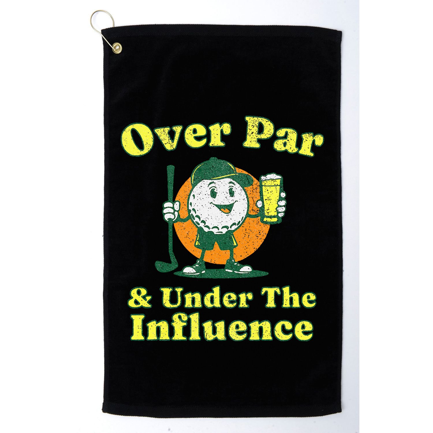 Over Par And Under The Influence Golf Towel