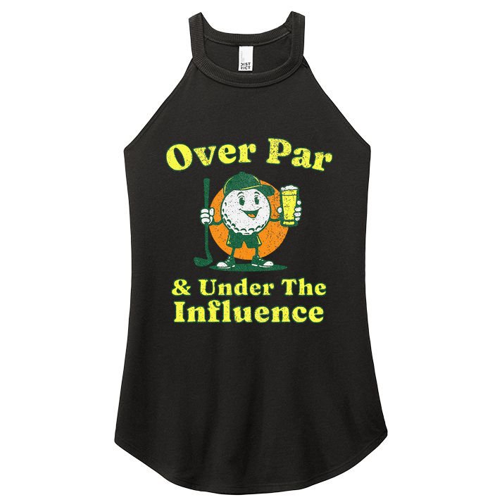 Over Par And Under The Influence Women's Perfect Tri Rocker Tank