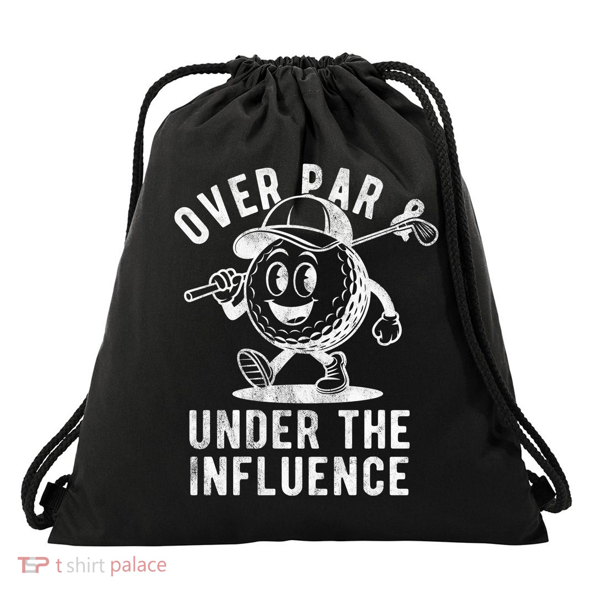 Over Par And Under The Influence Golfing Drawstring Bag
