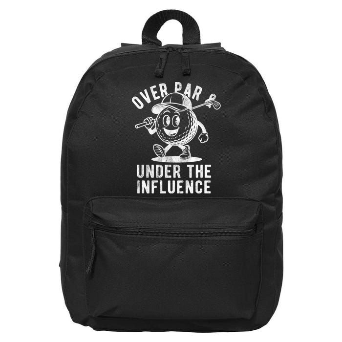 Over Par And Under The Influence Golfing 16 in Basic Backpack