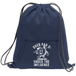 Over Par And Under The Influence Golfing Sweatshirt Cinch Pack Bag