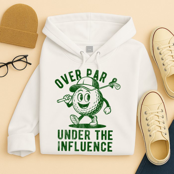 Over Par And Under The Influence Golfing Hoodie
