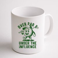 Over Par And Under The Influence Golfing Coffee Mug