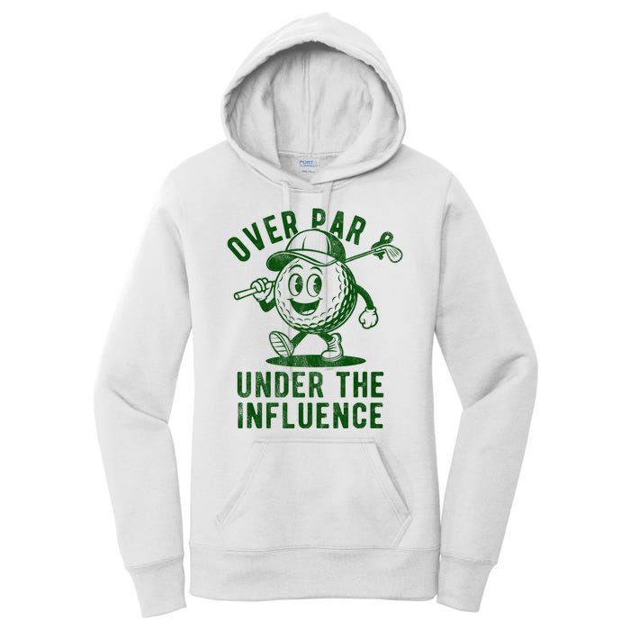 Over Par And Under The Influence Golfing Women's Pullover Hoodie